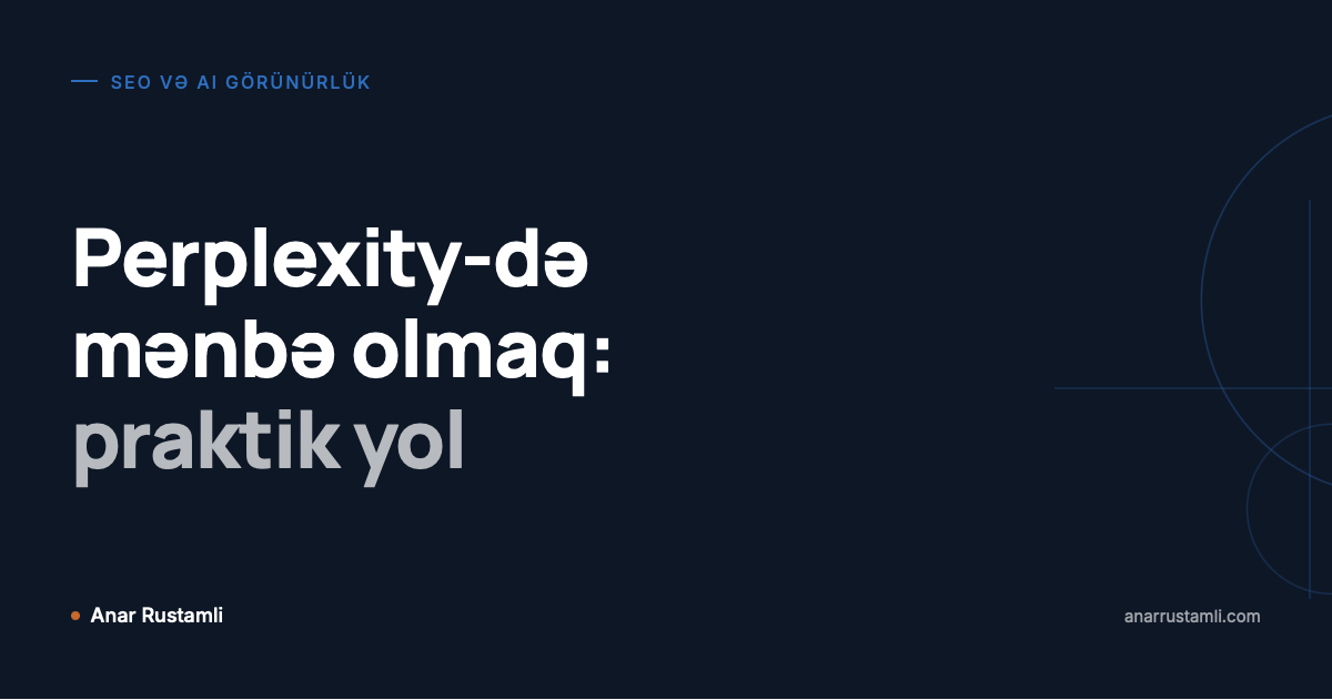 Perplexity-də mənbə olmaq: praktik yol posteri