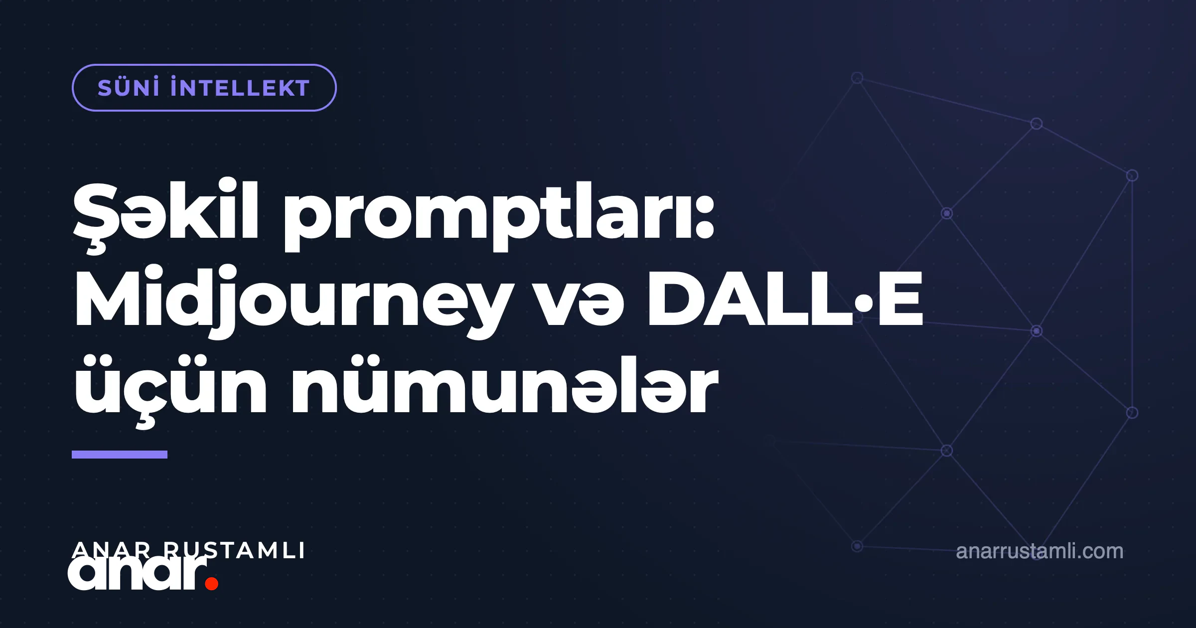 Şəkil promptları: Midjourney və DALL·E üçün nümunələr — Anar Rustamli