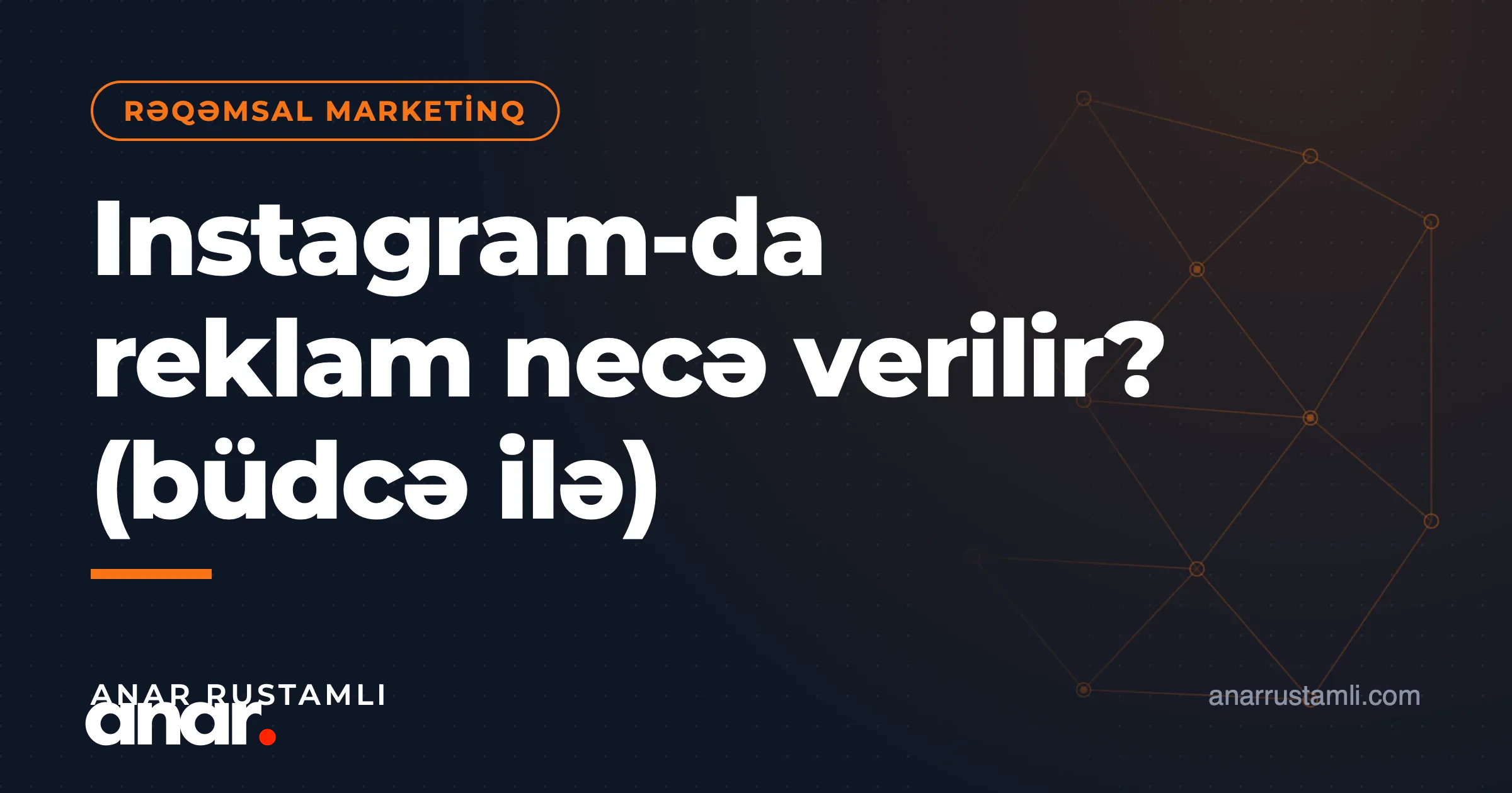 Instagram-da reklam necə verilir? (büdcə ilə) — Anar Rustamli