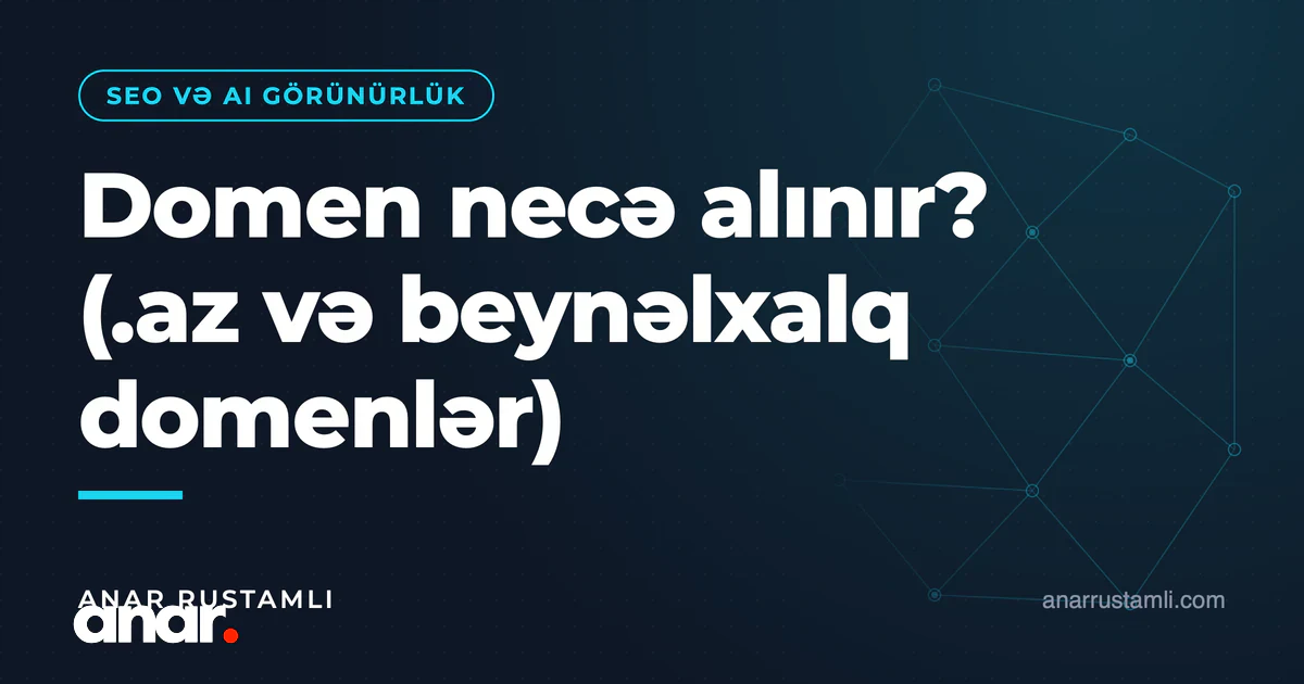 Domen necə alınır? (.az və beynəlxalq domenlər) — Anar Rustamli