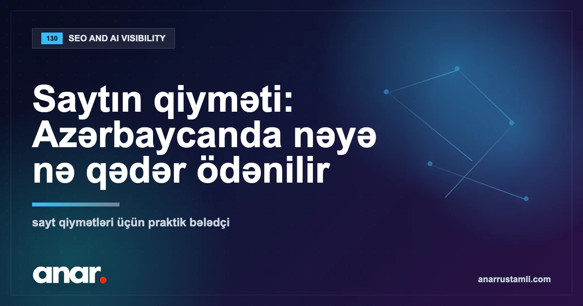 Saytın qiyməti: Azərbaycanda nəyə nə qədər ödənilir — Anar Rustamli