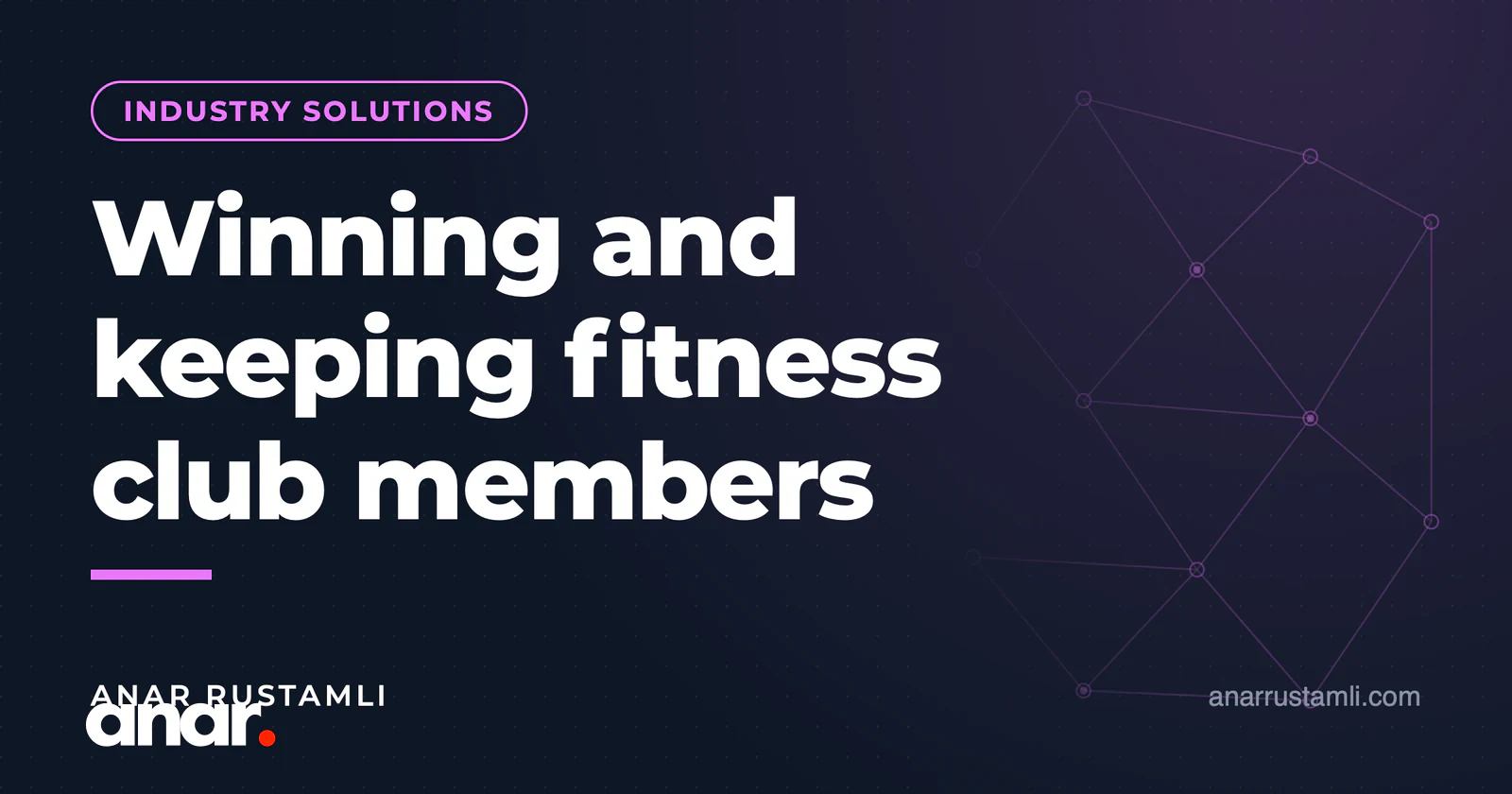 Fitness klubu üçün üzv cəlbi və saxlanması — Anar Rustamli