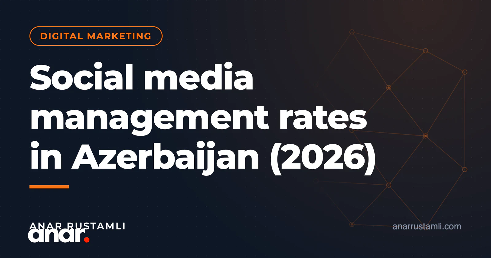 Azərbaycanda SMM xidməti qiymətləri (2026 bazarı) — Anar Rustamli