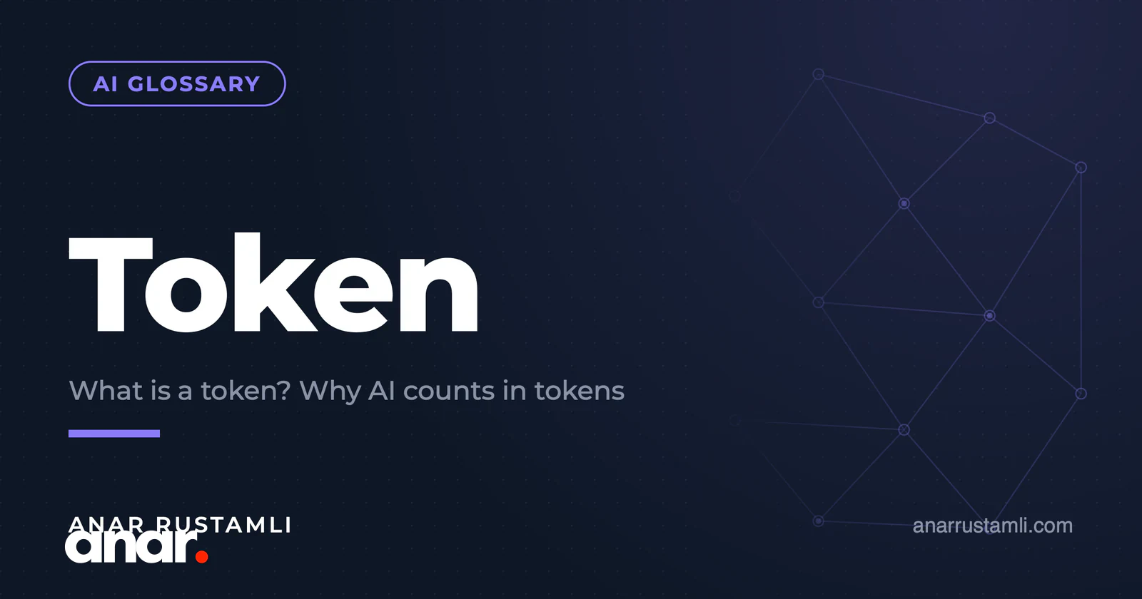 Token nədir? AI niyə "token"la sayır — Anar Rustamli