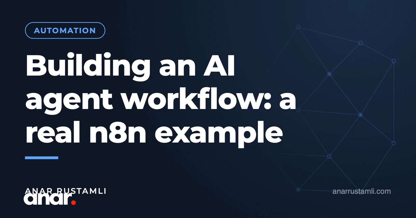 AI agent iş axını qurmaq: n8n ilə real nümunə — Anar Rustamli