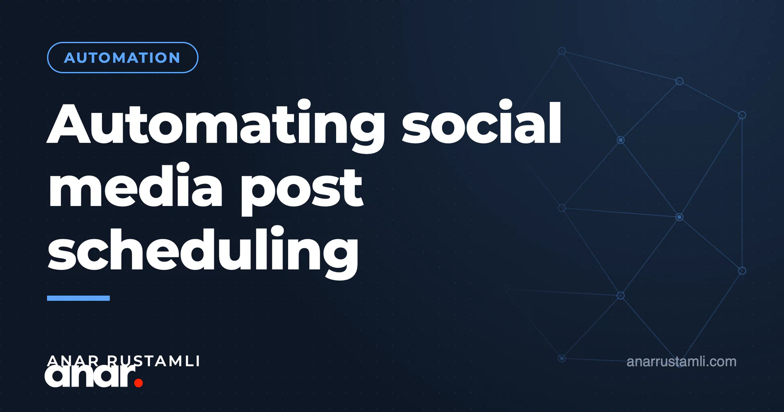 Sosial media postlarının avtomatik planlanması — Anar Rustamli