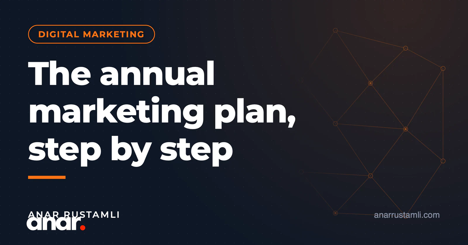 İllik marketinq planı: addım-addım (şablonla → R2) — Anar Rustamli