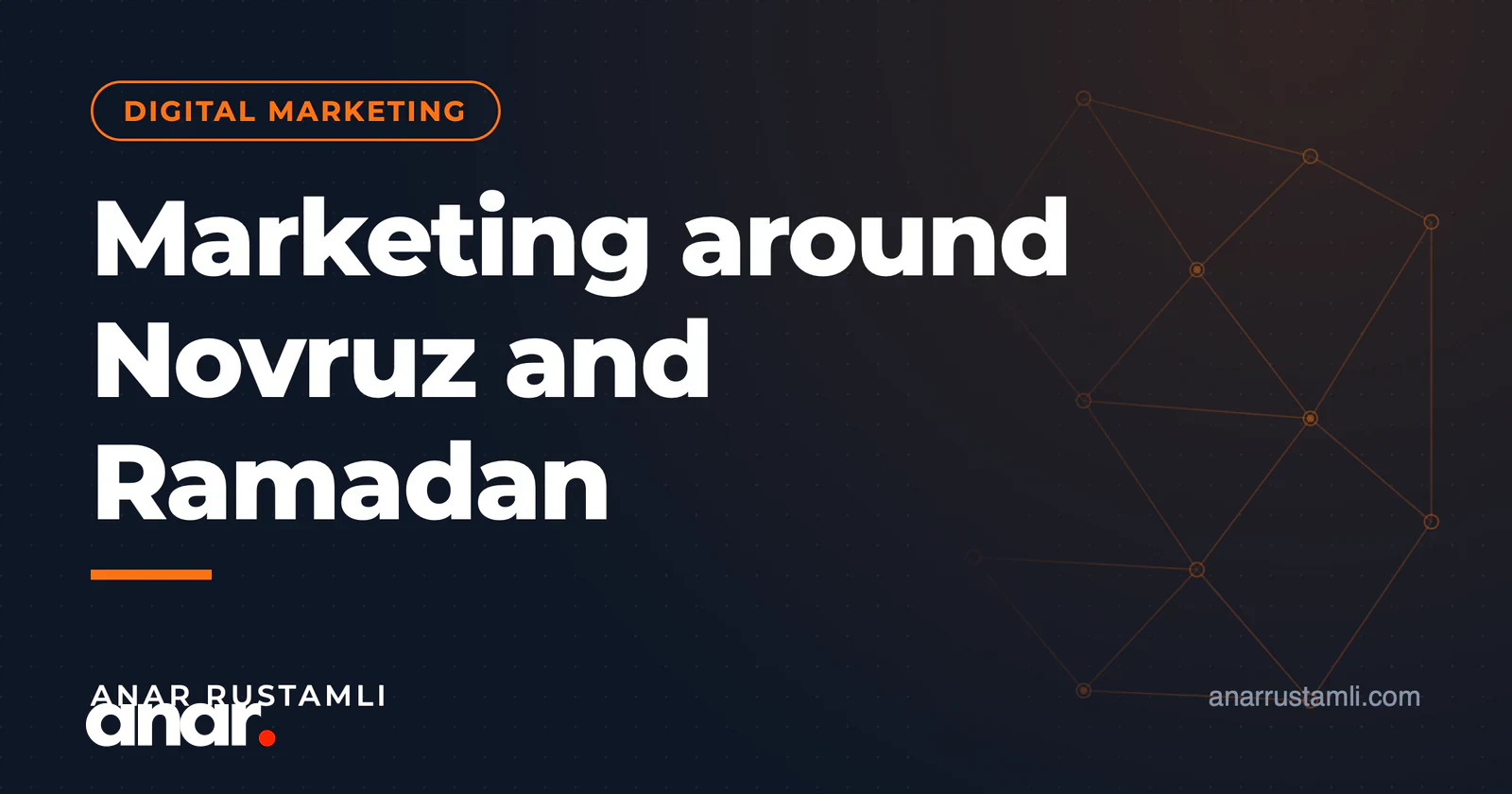 Novruz və Ramazan dövrü marketinqi — Anar Rustamli