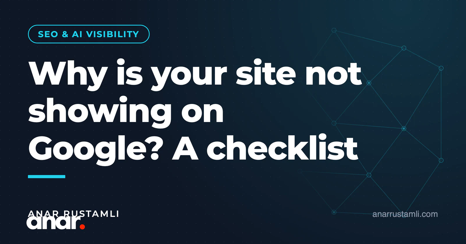 Sayt niyə Google-da görünmür? Yoxlama ardıcıllığı — Anar Rustamli