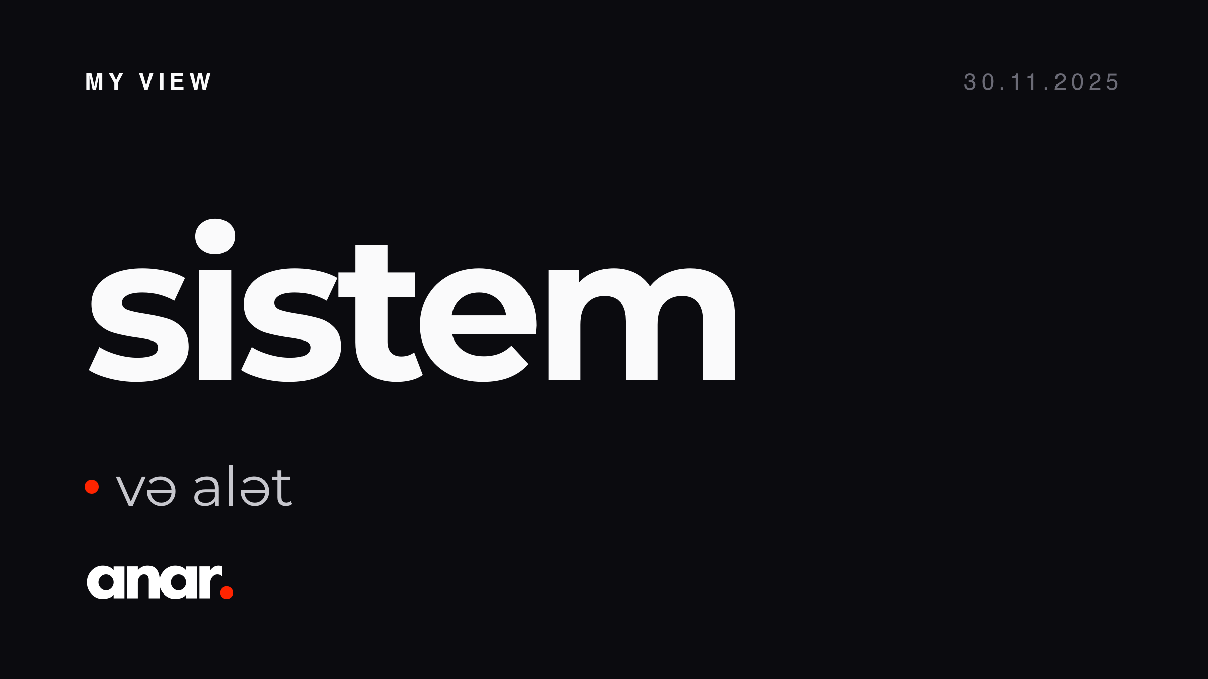 Texnologiyaya yanaşma – sistem və alət