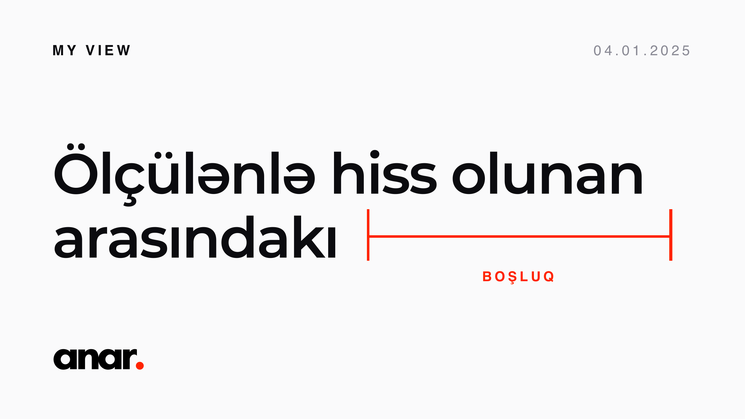 Ölçülənlə hiss olunan arasındakı boşluq